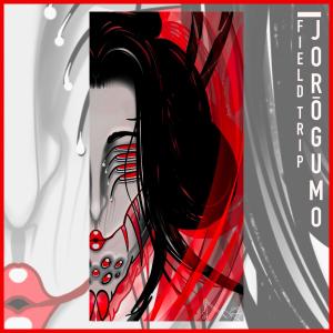 收聽Field Trip的Jorōgumo歌詞歌曲