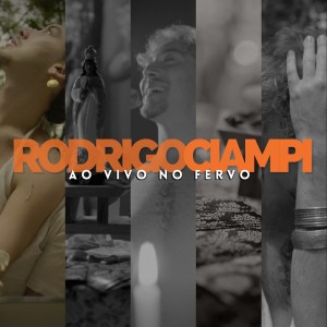 Dengarkan Baralho de Ouro (Ao Vivo no Fervo) lagu dari Rodrigo Ciampi dengan lirik