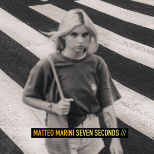Album Seven Seconds from Matteo Marini