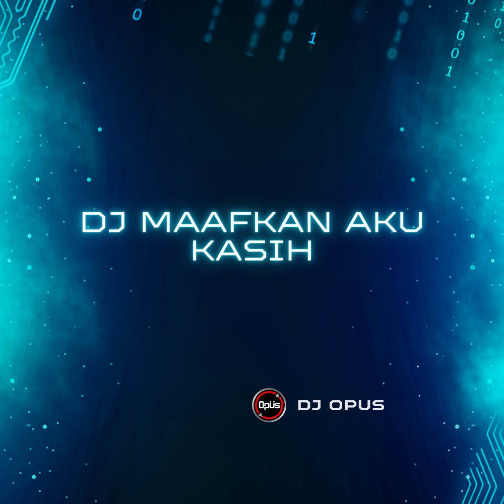 DJ Maafkan Aku Kasih (Explicit)