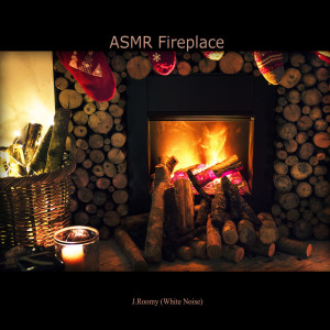 Dengarkan ASMR Fireplace lagu dari J.Roomy dengan lirik