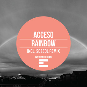 Listen to Rainbow (Soseol Remix) song with lyrics from Acceso