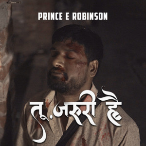 Album Tu Zaruri Hai from Prince E. Robinson