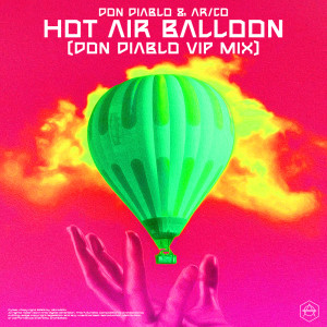 收聽Don Diablo的Hot Air Balloon歌詞歌曲