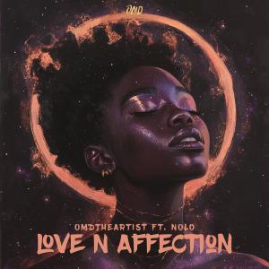OMDtheartist的專輯Love N Affection (feat. Nolo)