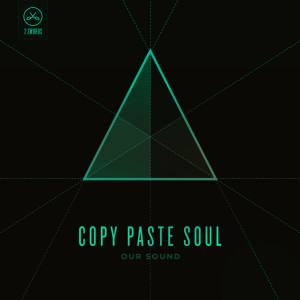 收聽Copy Paste Soul的Our Sound歌詞歌曲