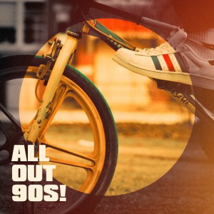 Bailes de los 90的專輯All Out 90s!