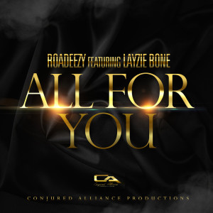 Roadeezy的專輯All for You (feat. Layzie Bone)
