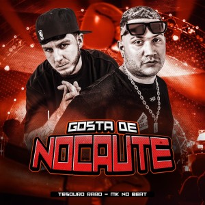 TESOURO RARO的專輯GOSTA DE NOCAUTE (Explicit)