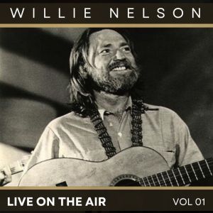 Listen to City Of New Orleans (Live) song with lyrics from Willie Nelson
