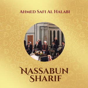 Album Nassabun Sharif from Ahmed Safi Al Halabi