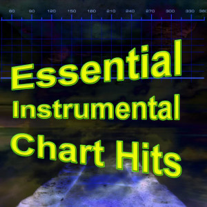 The Chart Toppers的專輯Essential Instrumental Chart Hits