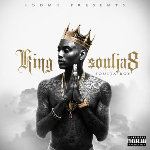 Soulja Boy Tell 'Em的專輯King Soulja 8 (Explicit)