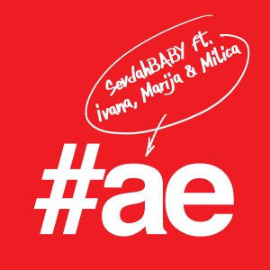 ดาวน์โหลดและฟังเพลง AE พร้อมเนื้อเพลงจาก SevdahBABY