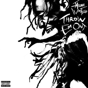 อัลบัม Throw Em Out (with Waka Flocka Flame) ศิลปิน Jasiah