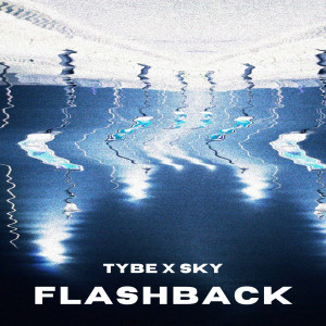 Tybe的專輯Flashback (Explicit)