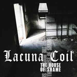 收聽Lacuna Coil的The House of Shame歌詞歌曲
