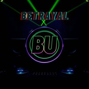 Dj Buster的專輯Betrayal (Explicit)