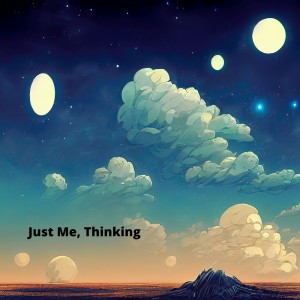 Just Me, Thinking dari Juliette