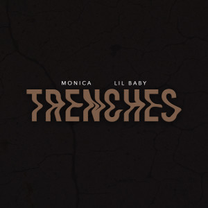 收聽MONICA的TRENCHES歌詞歌曲