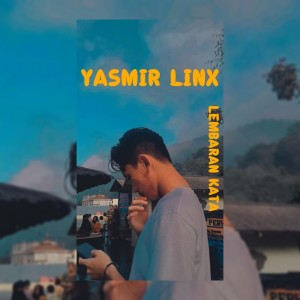 Listen to Lembaran Kata (Explicit) song with lyrics from Yasmir Linx