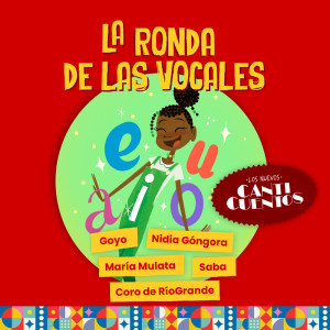 ดาวน์โหลดและฟังเพลง La Ronda de Las Vocales (Los Nuevos Canticuentos) พร้อมเนื้อเพลงจาก Nidia Gongora