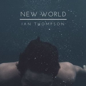 收聽Ian Thompson的New World歌詞歌曲