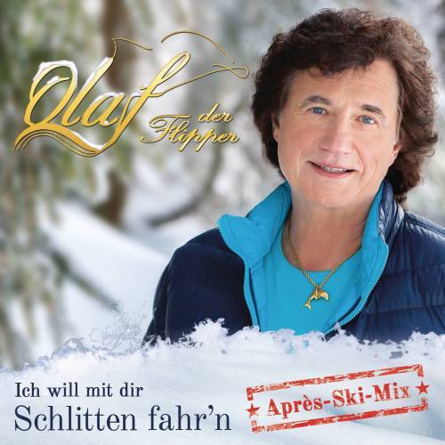 Ich will mit Dir Schlitten fahr'n (Après-Ski-Mix)