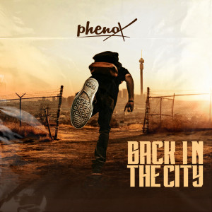 收聽Phenox的Back In The City (Explicit)歌詞歌曲