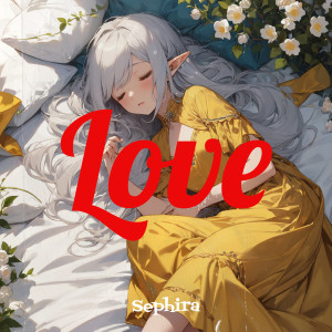 Listen to Love song with lyrics from Sephira