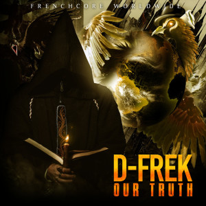 ดาวน์โหลดและฟังเพลง Our Truth (Explicit) พร้อมเนื้อเพลงจาก D-Frek