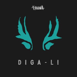 FAUNA的專輯Diga-li