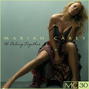 อัลบัม We Belong Together - EP ศิลปิน Mariah Carey