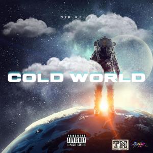 Sir Relli的專輯Cold World (Explicit)