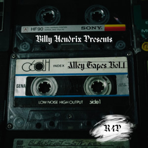 Billy Hendrix的專輯Alley Tapes Vol.1 (Explicit)