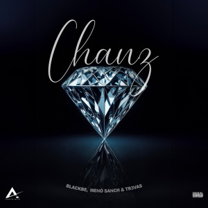 Blackbe的專輯Chanz (Explicit)