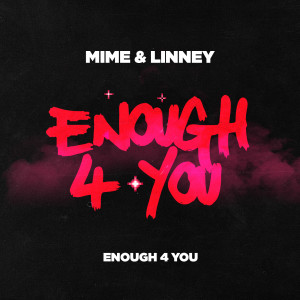 Album Enough 4 You from Mime