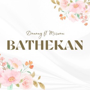 อัลบัม Bathekan ศิลปิน Danang