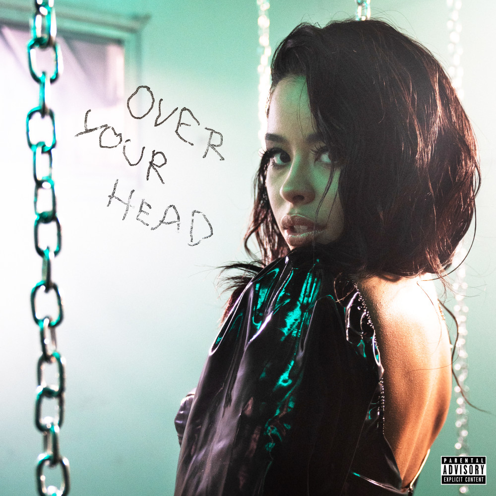 Over Your Head (Explicit)