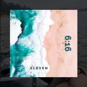 อัลบัม 6:16 (feat. The Mastersound) ศิลปิน Eleven Music