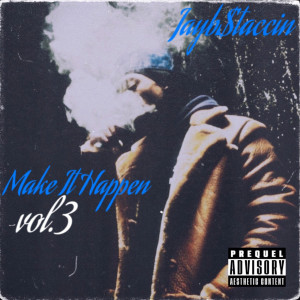 Make It Happen Vol.3 (Explicit)