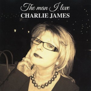 อัลบัม The Man I Love ศิลปิน Charlie James