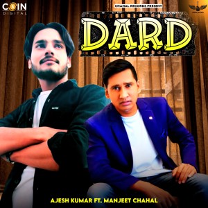 Listen to Dard song with lyrics from Ajesh Kumar