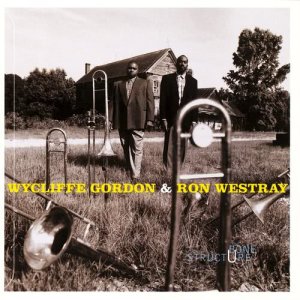 Album Bone Structure from Wycliffe Gordon & Ronald Westray