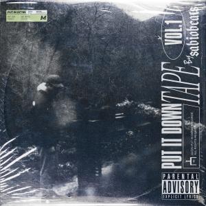 Sabiobeats的專輯Put It Down - Mixtape, Vol. 1 (Explicit)