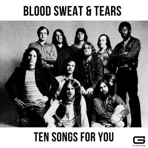 อัลบัม Ten Songs for you ศิลปิน Blood Sweat & Tears