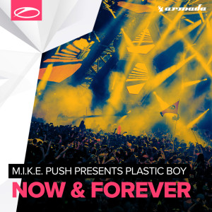 Listen to Now & Forever (Extended Mix) song with lyrics from M.I.K.E. Push