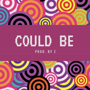 收聽ZEE的Could Be歌詞歌曲