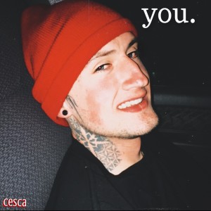 收聽Cesca的you.歌詞歌曲