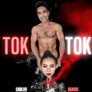 Listen to Tok Tok (Explicit) song with lyrics from Carlos Agassi